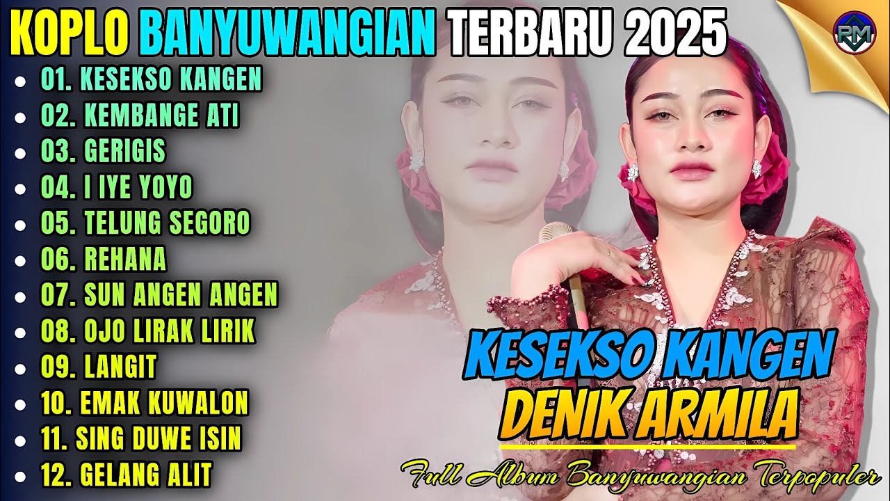 KESEKSO KANGEN - KEMBANGE ATI || Album Denik Armila Koplo Banyuwangi Terbaru 2025 - On Trending