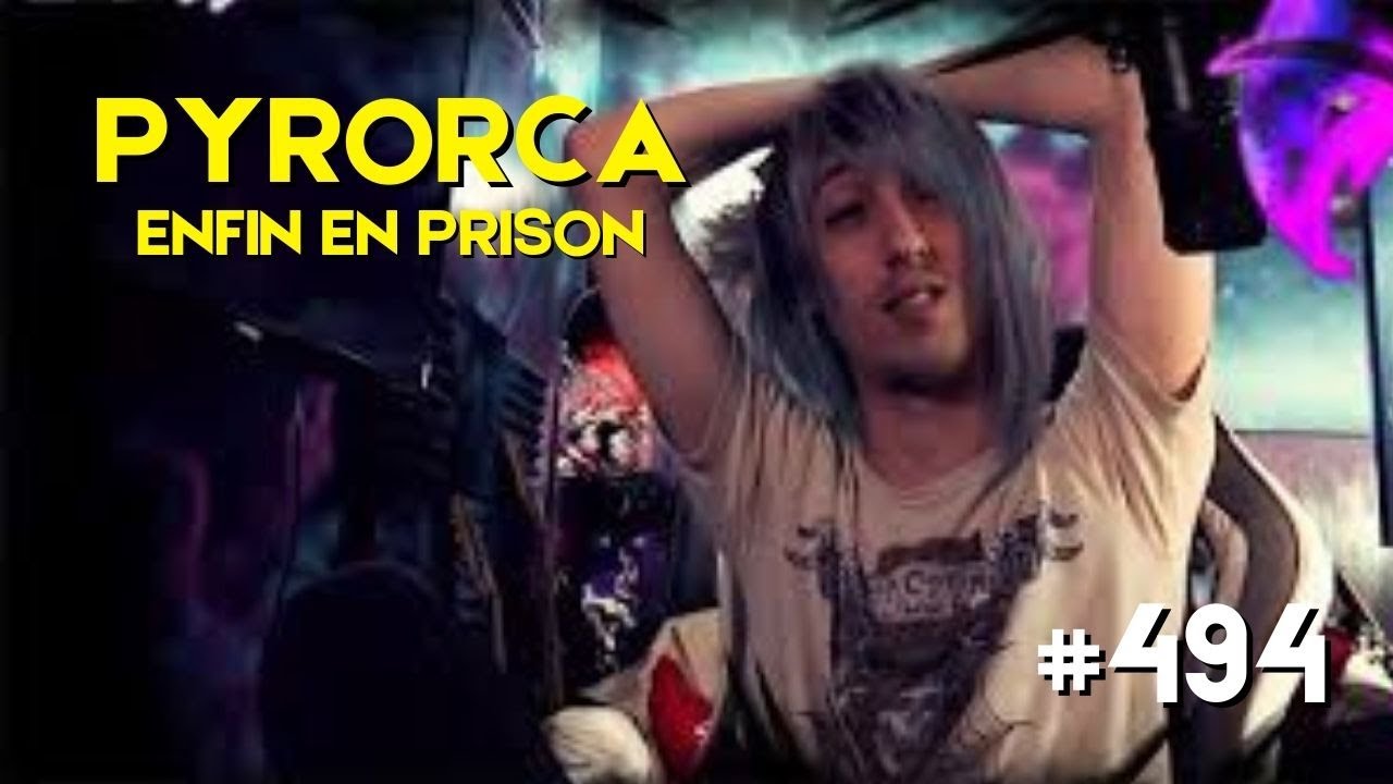 PYRORCA EN PRISON, COMMENT A-T-IL JUSTIFIÉ SES ACTES ?