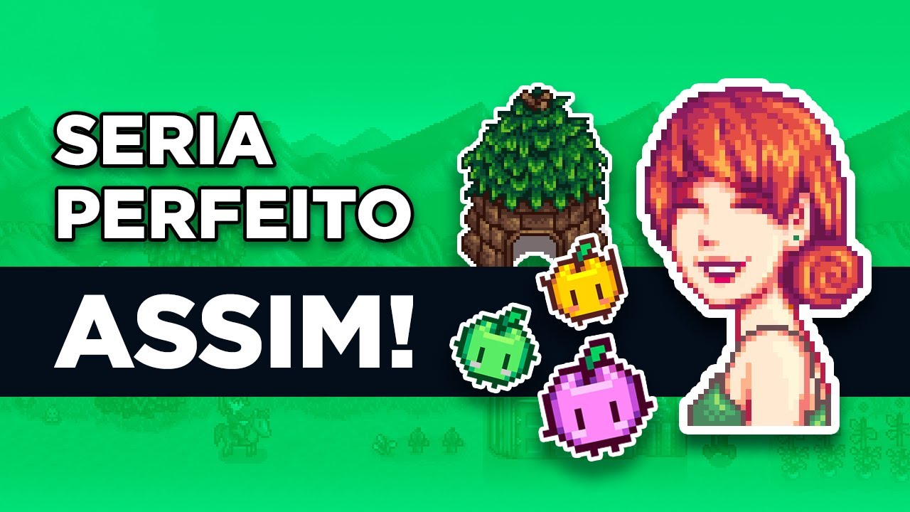 Stardew Valley SERIA PERFEITO SE FOSSE ASSIM...
