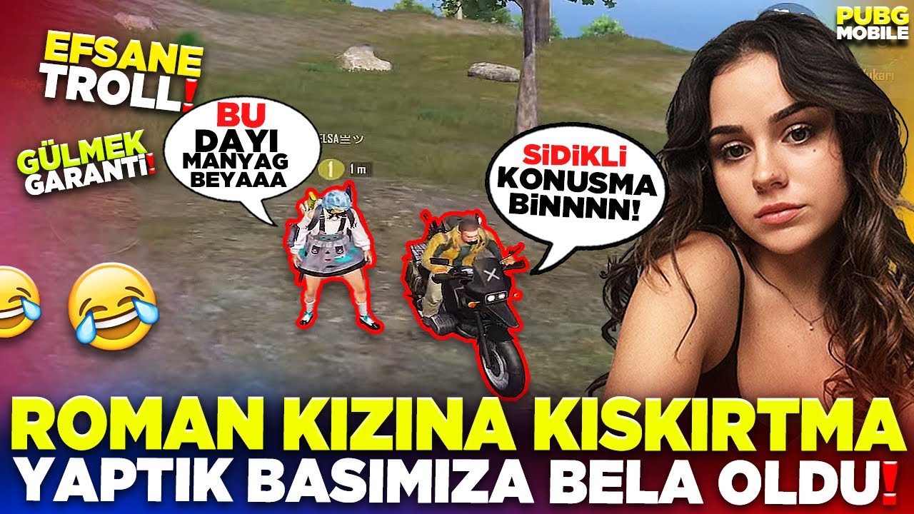 ROMAN KIZA YAPTIĞIMIZ KIŞKIRTMA BAŞIMIZA BELA&nbsp;OLDU!&nbsp;😳 | PUBG MOBILE
