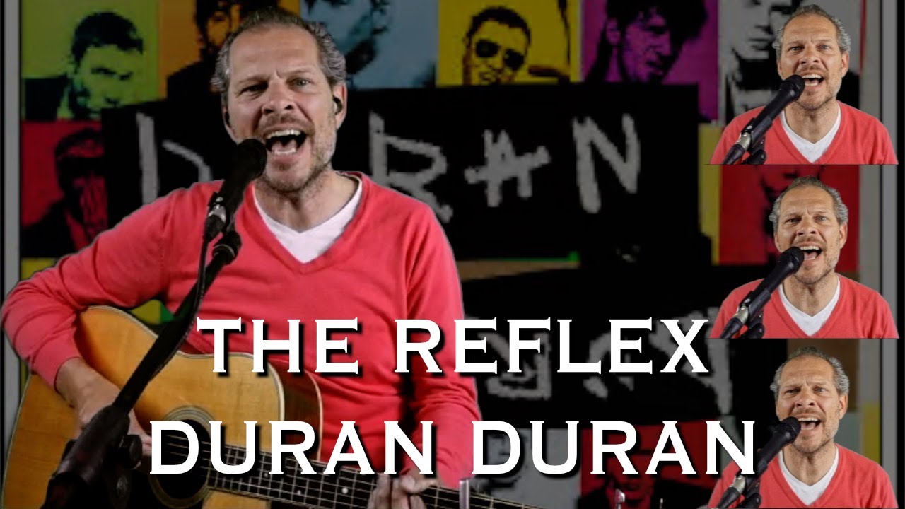 The Reflex - Duran Duran acoustic cover