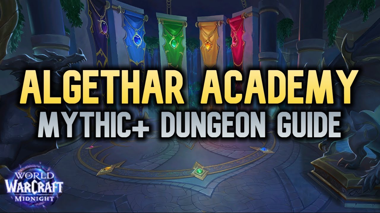 Algethar Academy - Mythic+ Dungeon Guide | Midnight Season 1