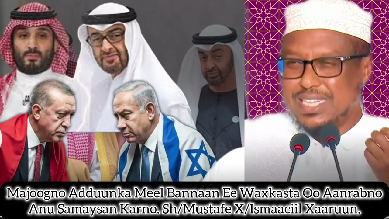 Arrimaha Hadda Taagan iyo Caalamka Aanu Deganahay. Sh/Mustafe X/Ismaaciil Xaaruun.