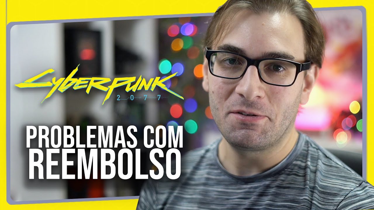 Problemas de Reembolso no Cyberpunk 2077 de Console, Especialmente no PS4 | Culpa de Quem?