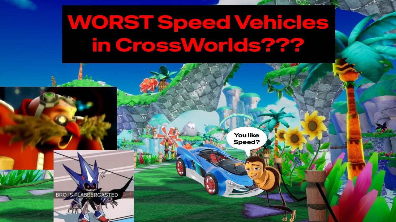 What are the WORST CrossWorlds Speed Vehicles???