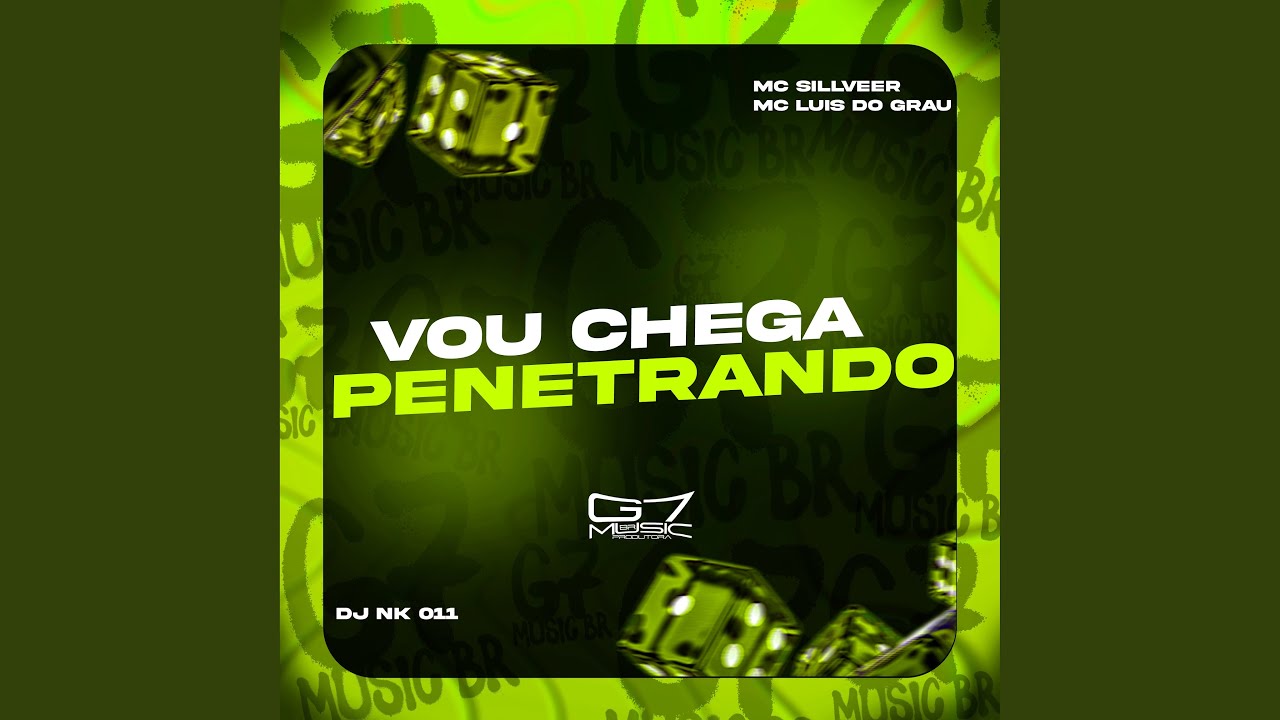 Vou Chega Penetrando