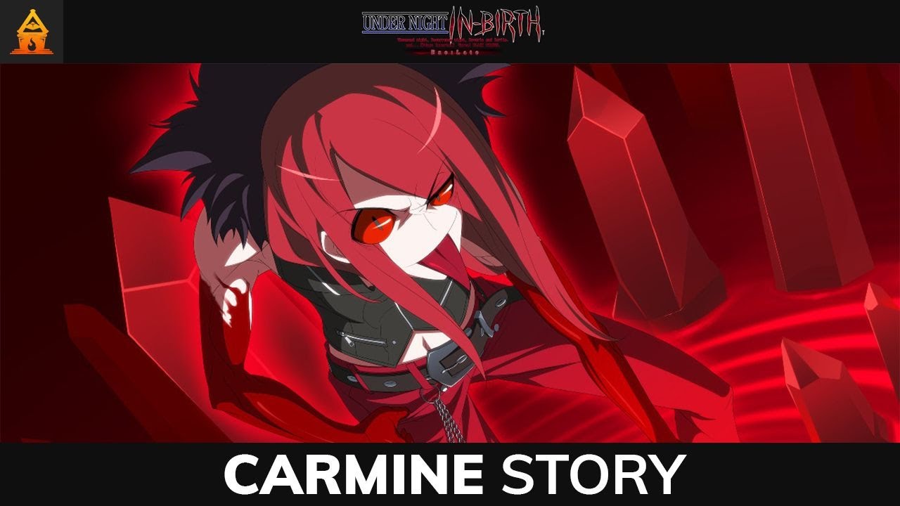 Carmine - Story Cutscenes (Arcade Mode) - Under Night In-Birth Exe:Late