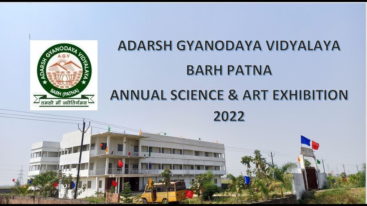 Annual Science & Art Exhibition 2022 II Adarsh Gyanodaya Vidyalaya II Barh Patna