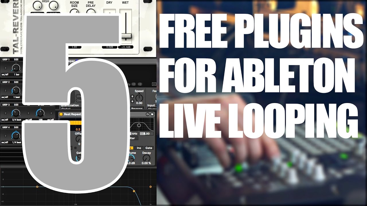 My Top 5 Favorite Free VST Plugins for Ableton Live Looping