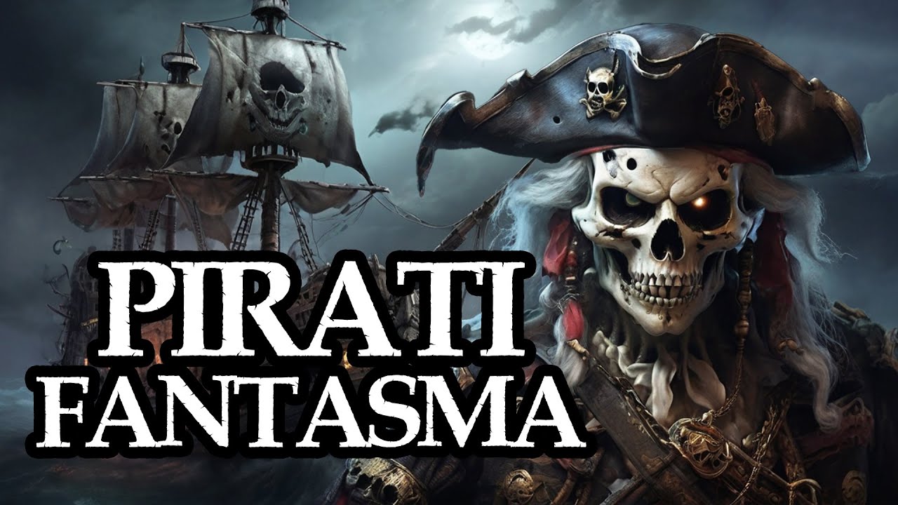 Il Mistero dei Pirati FANTASMA: Tesori Perduti e Maledizioni