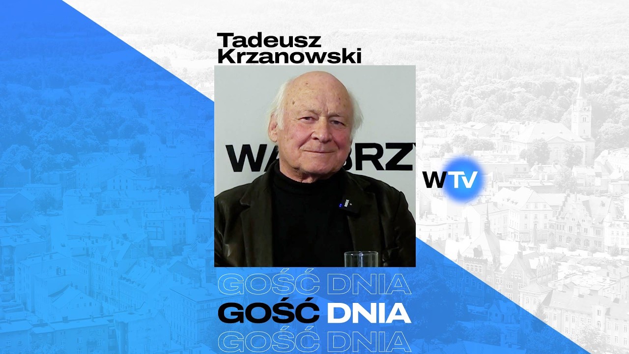 Gość Dnia - Tadeusz Krzanowski