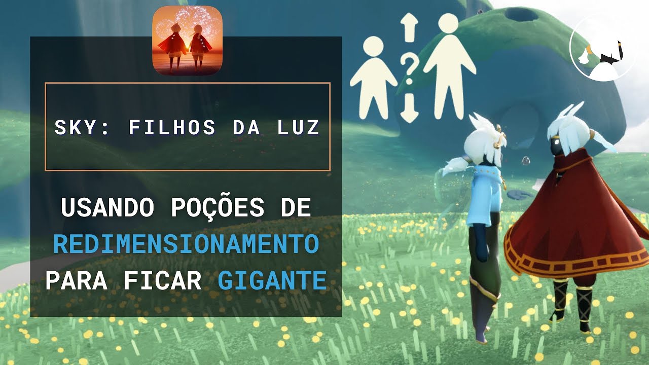 TENTANDO FICAR NA ALTURA M&Aacute;XIMA COM PO&Ccedil;&Otilde;ES DE REDIMENSIONAMENTO! - Sky: Filhos da Luz #skycotl