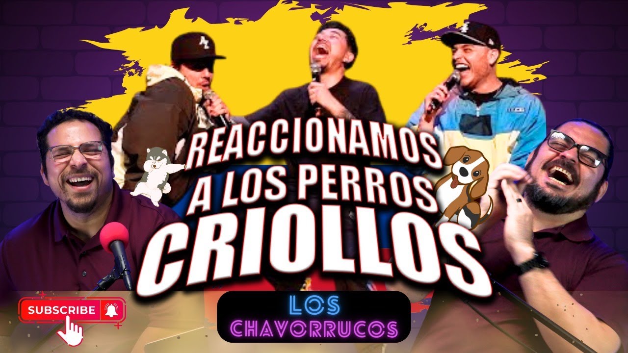 ¡Los Chavorrucos reaccionan a los Perros Criollos de Colombia! ¿Risas o Sorpresas?
