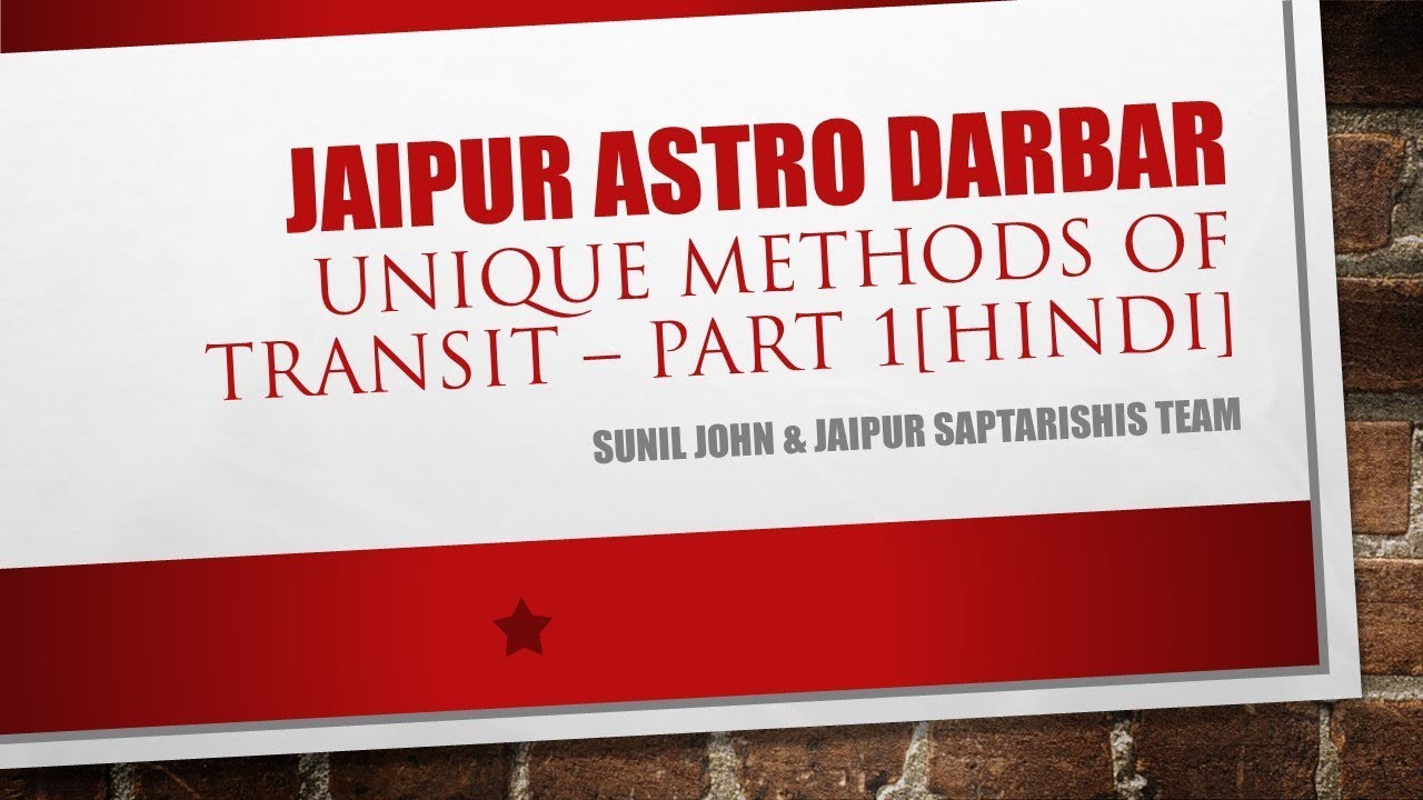 Unique Methods of Transits - Jaipur Astro Darbar - (Part 1)