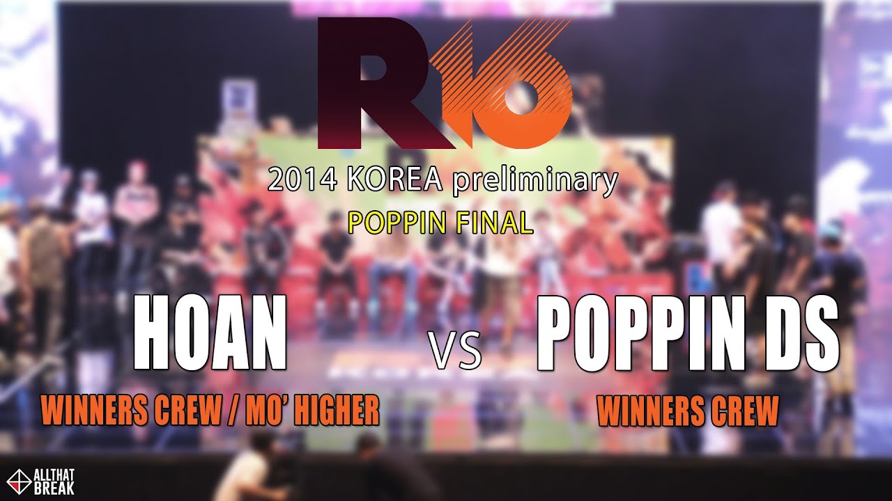 HOAN v POPPIN DS / Poppin Final / R16 2014 Korea / Allthatbreak.com