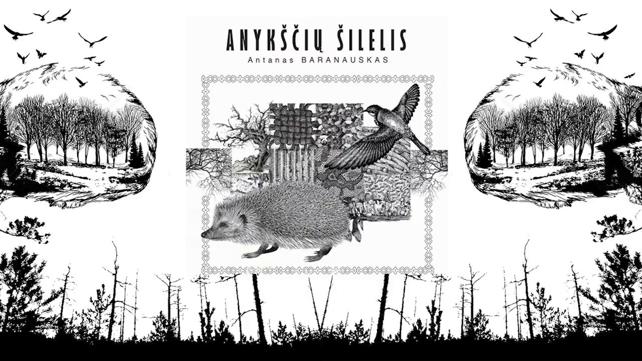 ANYKŠČIŲ ŠILELIS - Antanas Baranauskas
