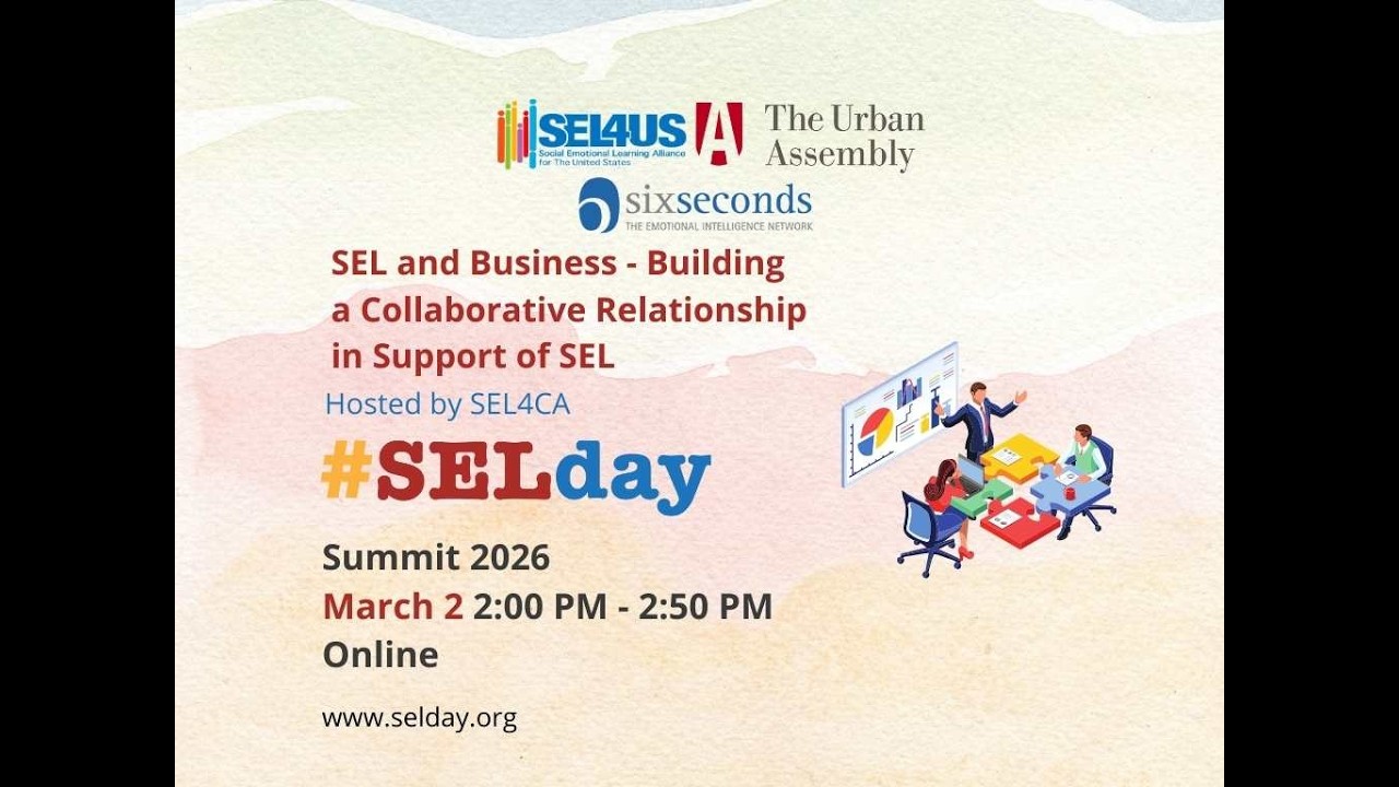 SEL and Business – Building a Collaborative Relationship in Support of SEL