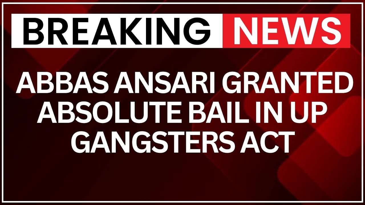 Supreme Court Grants Absolute Bail to UP MLA Abbas Ansari | NewsX