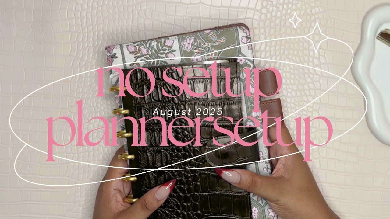 a no setup planner setup | aug 2025 | planning in summer is hard!