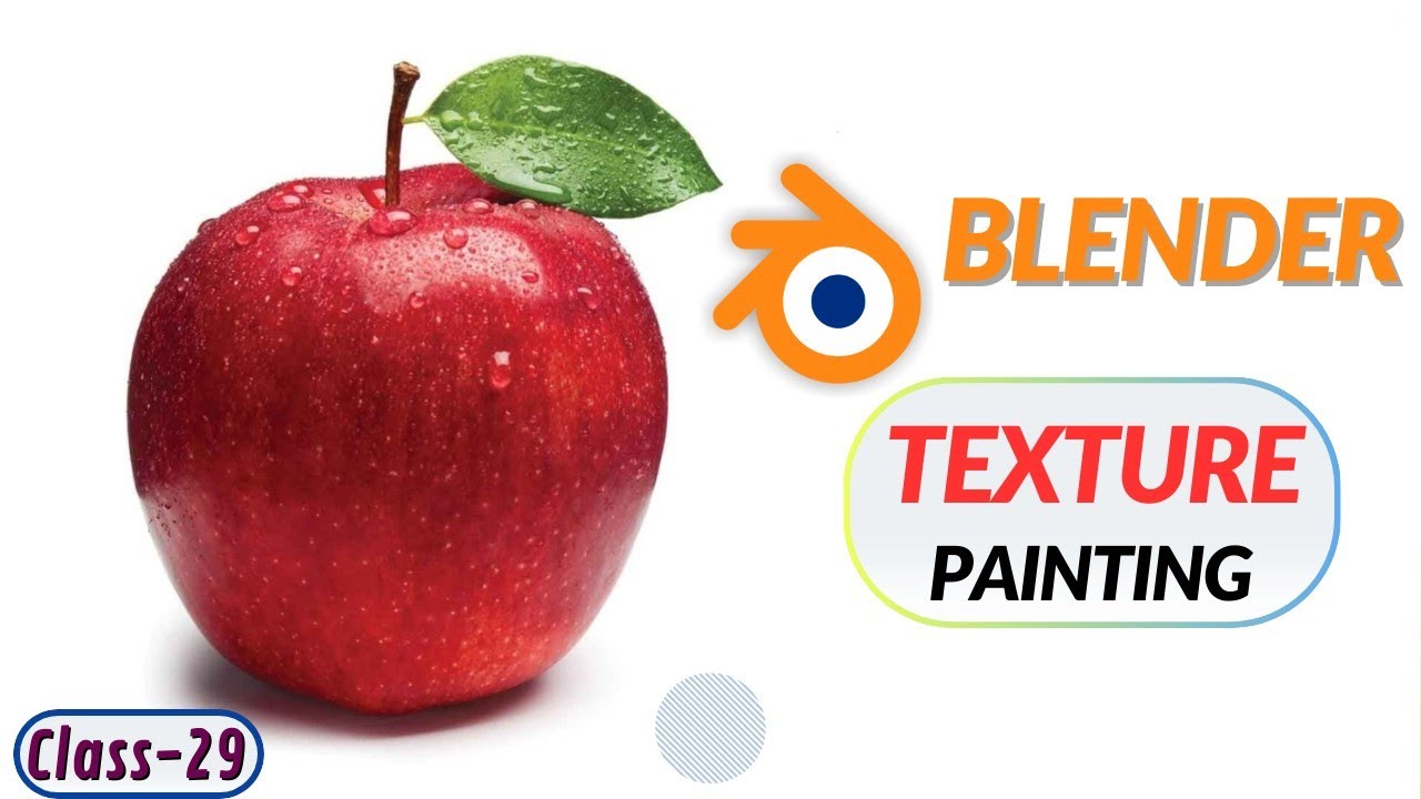 Class- 29 | Texture painting on Apple | Texture Painting in Blender | Apple Modeling & Texturing