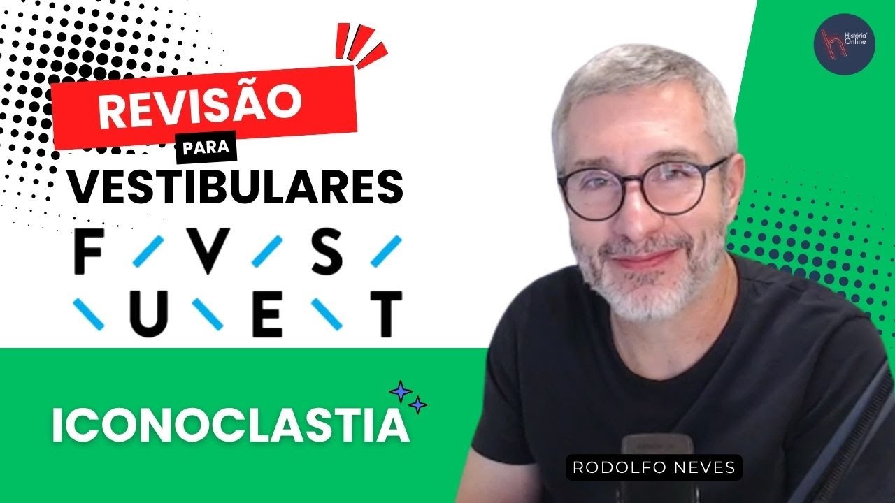 Fuvest 2026 - Revisão de História para o vestibular: Iconoclastia