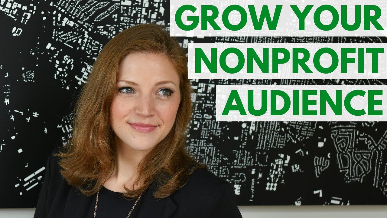 Starting a Nonprofit: 9 Ways to Grow Your Audience