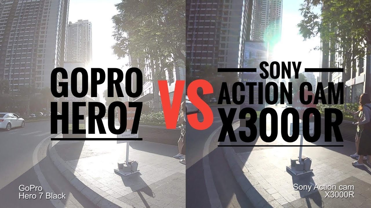 Action Cam N&agrave;o Tốt Nhất ??? Gopro Hero 7 Black Vs Sony Action Cam X-3000R