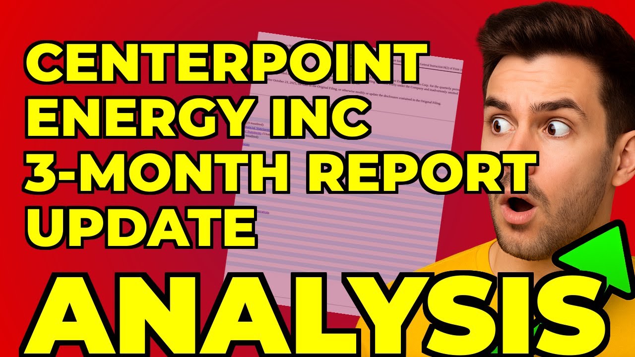 My Takeaway from CenterPoint Energy's Latest Filing Growth & Risk