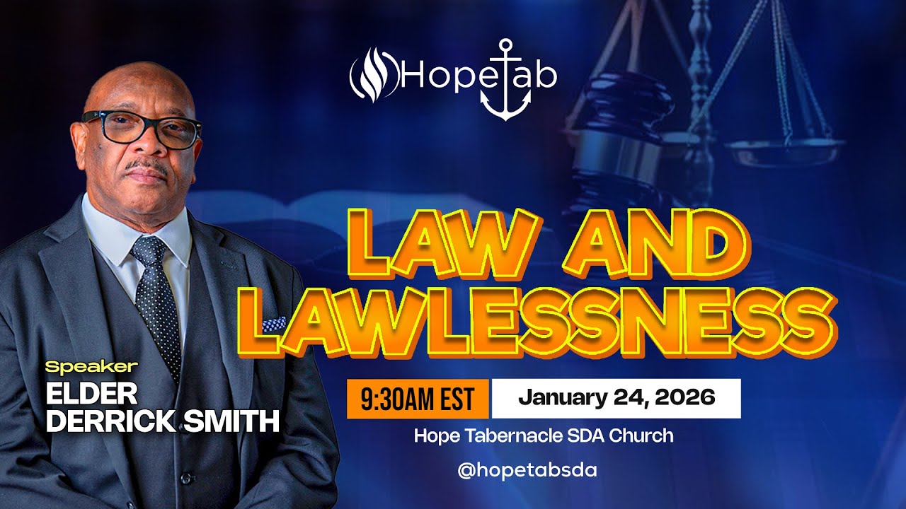 Law And Lawlessness | Hope Tabernacle SDA Church