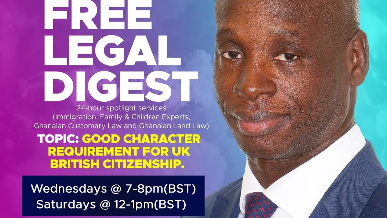 Part 1 Topic: Good Character Requirement For UK British Citizenship. Call 0208 264 480/ 07946 772439