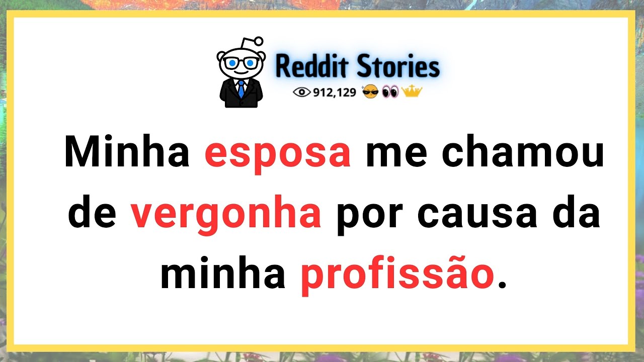 Minha esposa me chamou de vergonha por causa da minha profissão.