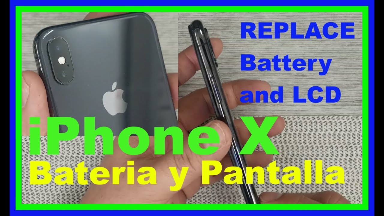 iPhone X como cambiar Bateria y Pantalla Display.  CC