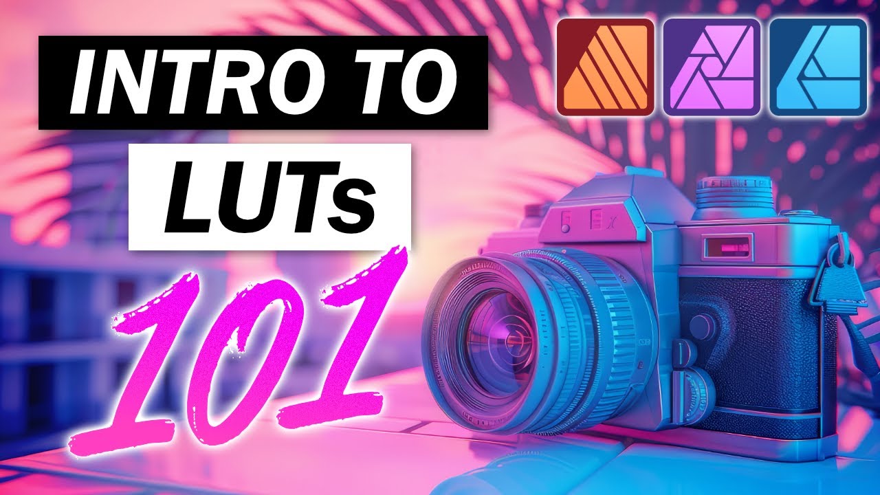 LUTs Explained - Tutorial for Affinity Photo, Designer, and Publisher
