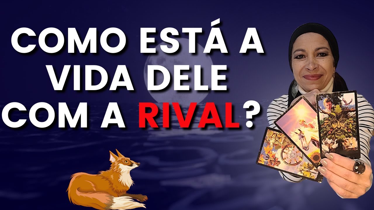 COMO É A VIDA DELE COM A RIVAL? QUAIS SÃO AS PERSPECTIVAS?