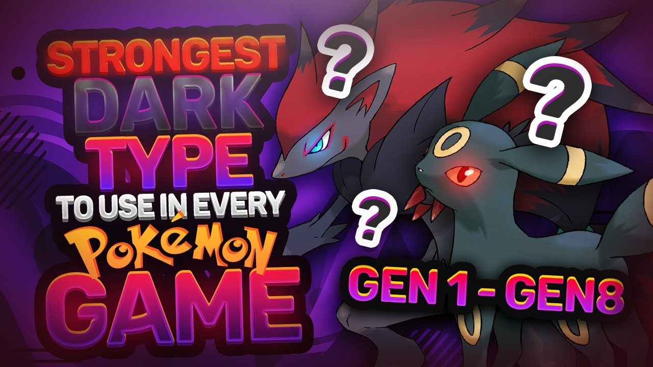 The STRONGEST Dark Type To Use In EVERY Pokemon Game