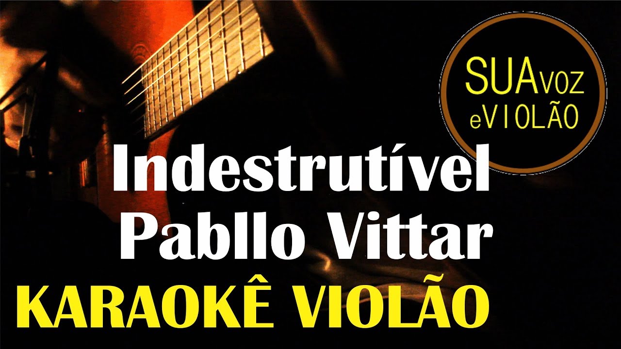Pabllo Vittar - Indestrutível - Karaokê Violão