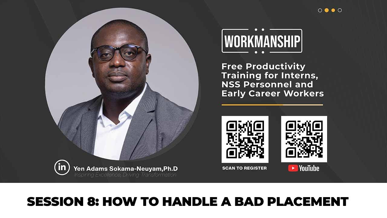 Productivity Skills for Interns and NSS Personnel: Session 8 how to handle a bad placement
