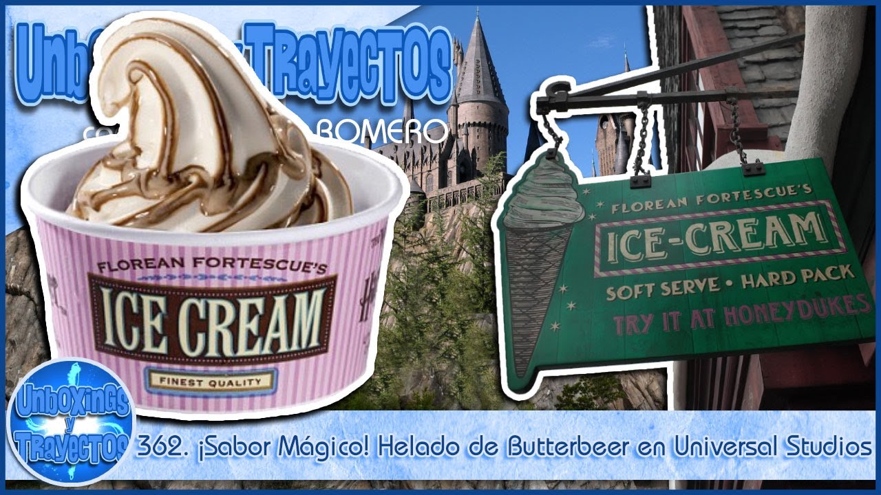 362. ¡Sabor Mágico! Helado de Butterbeer en Universal Studios Hollywood