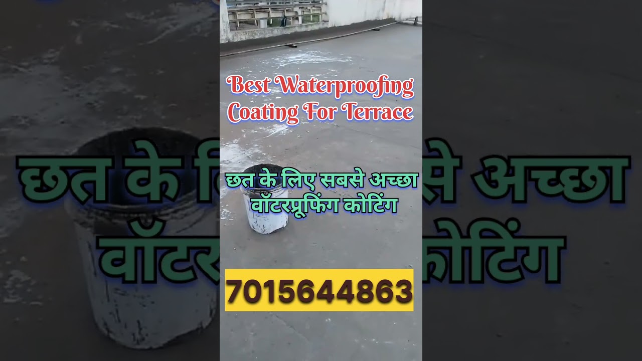 best waterproofing coating for terrace | छत के लिये सबसे बेहतर वाटर प्रूफिंग कोटिंग