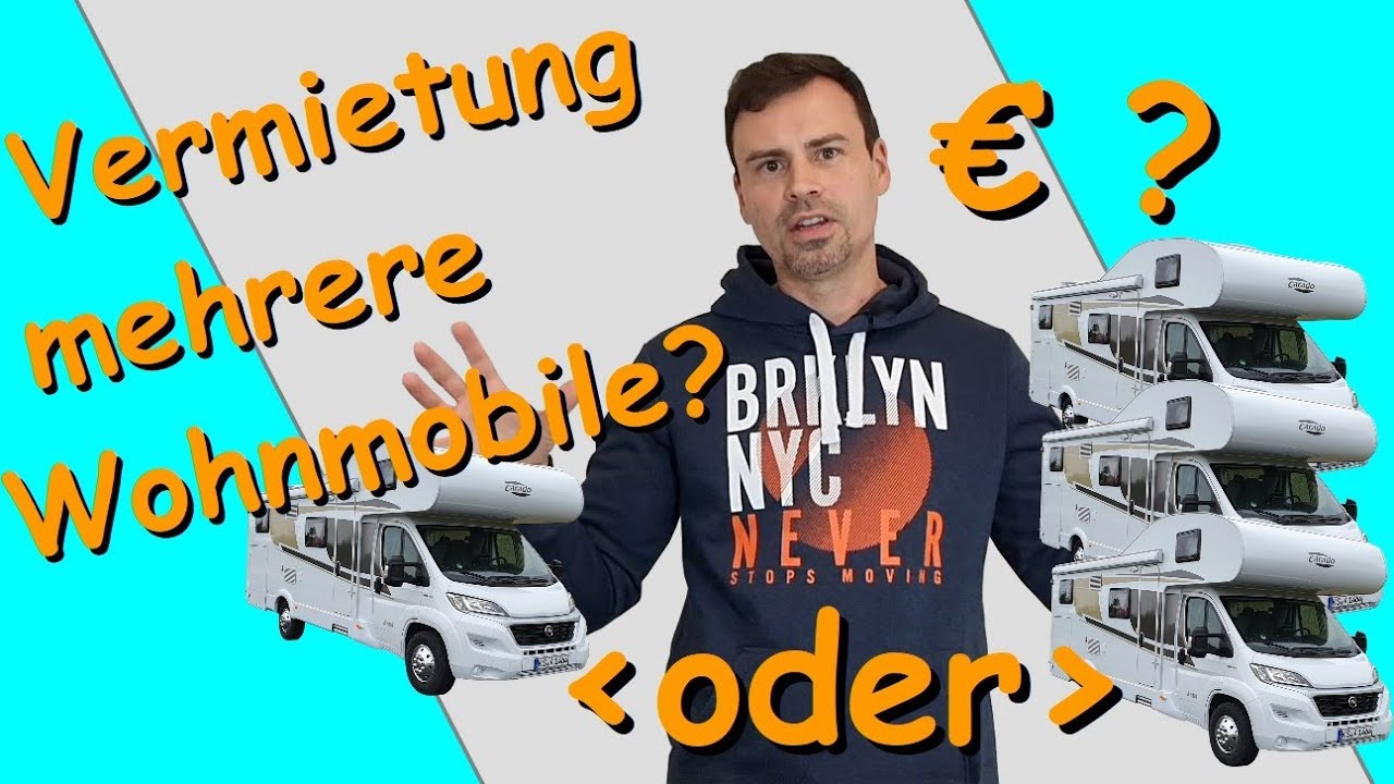 Mehrere Wohnmobile vermieten! Lohnt sich das? Kann man damit verdienen? Welche Einnahmen möglich?
