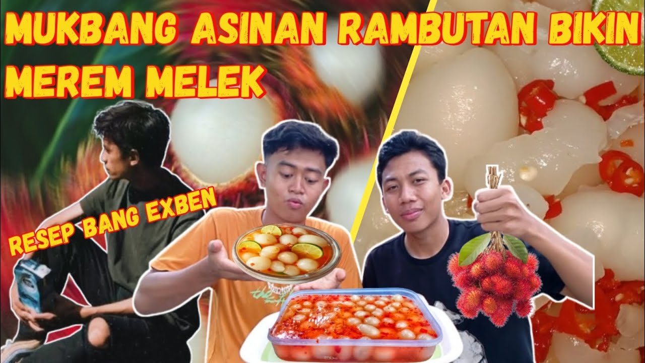 Mukbang asinan rambutan yang rasanya bikin merem melek🥴‼️ resep bang@eXBen 👌