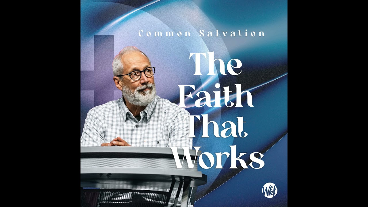 The Faith That Works
