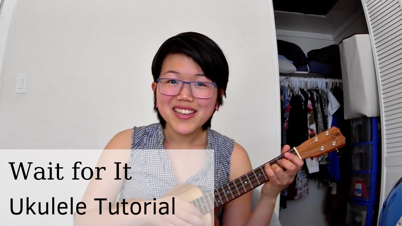 Wait For It - Hamilton | Ukulele Tutorial