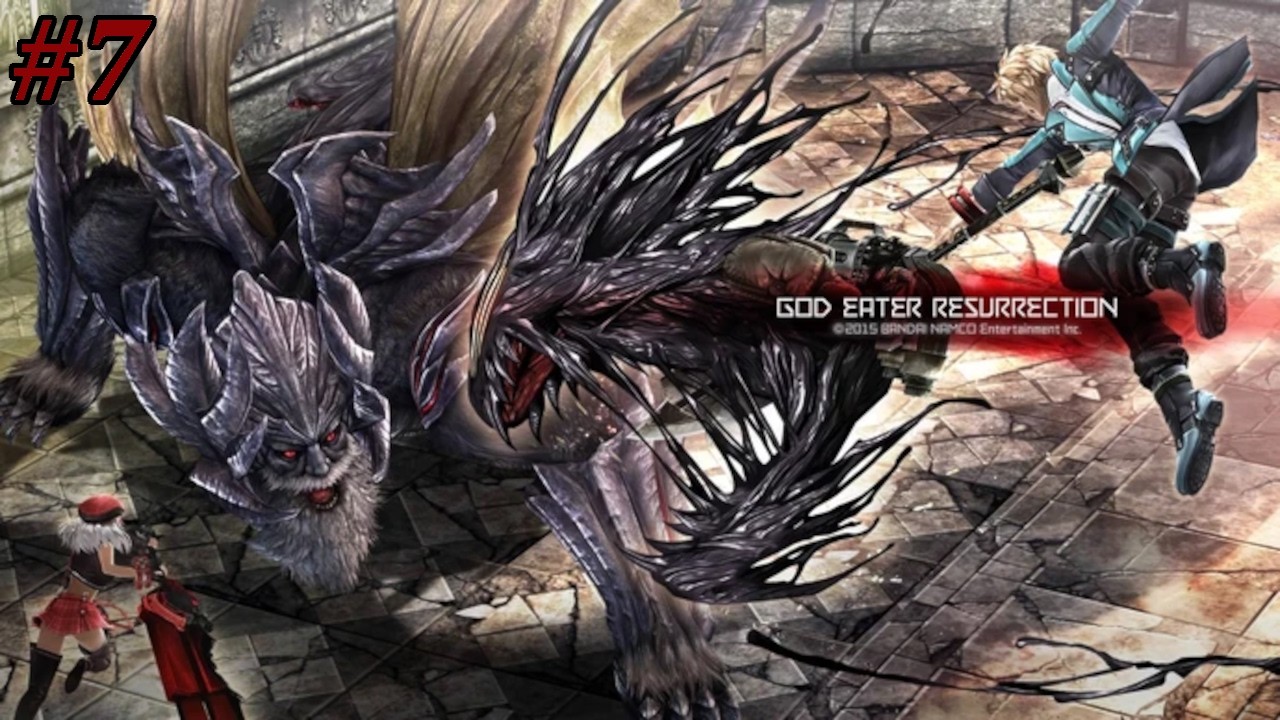 God Eater Resurrection Part 7