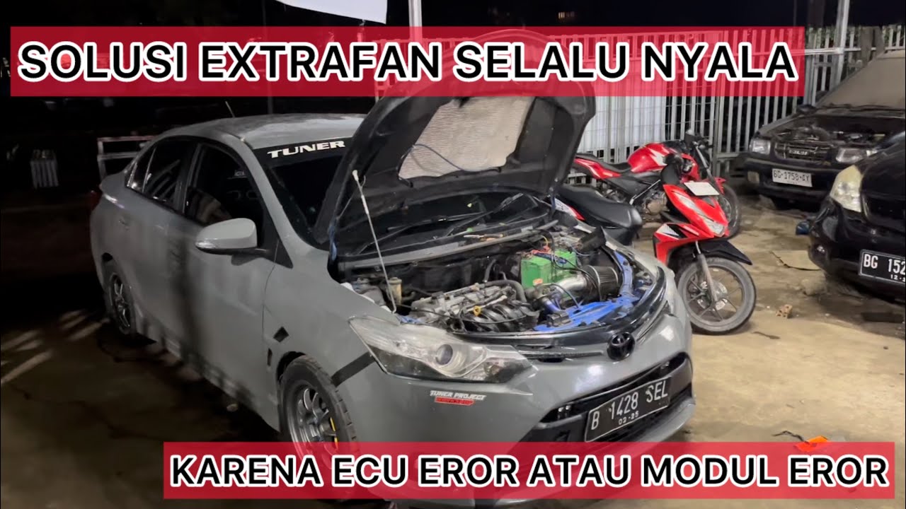 EXTRAFAN SELALU NYALA KARNA ECU EROR? ATAU MODUL EXTRAFAN ORIGINAL EROR? INI SOLUSINYA!