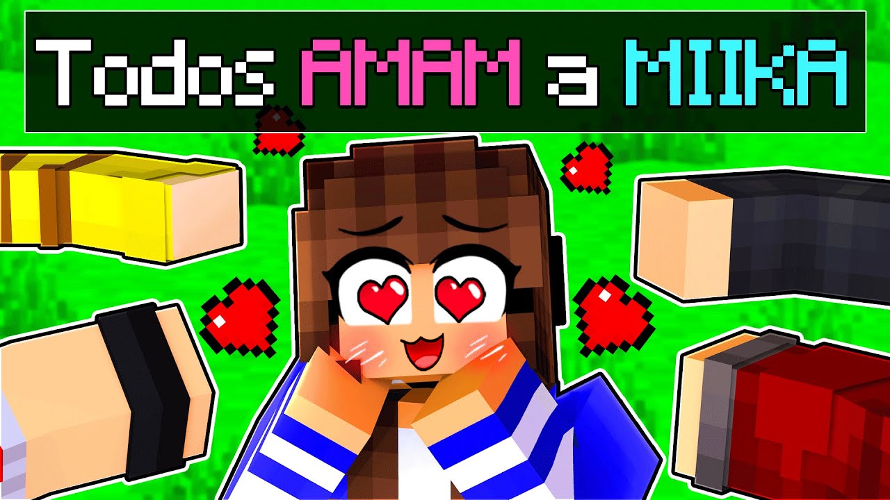 TODO MUNDO AMA A MIIKA no Minecraft ◂Miika▸