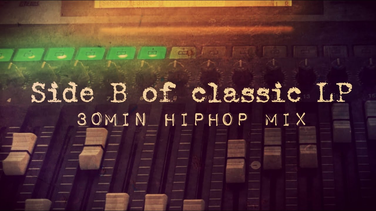 Side B of Classic HipHop LP(30min BoomBap Mix)/Atsudabi※著作権の申し出により一部カットされています