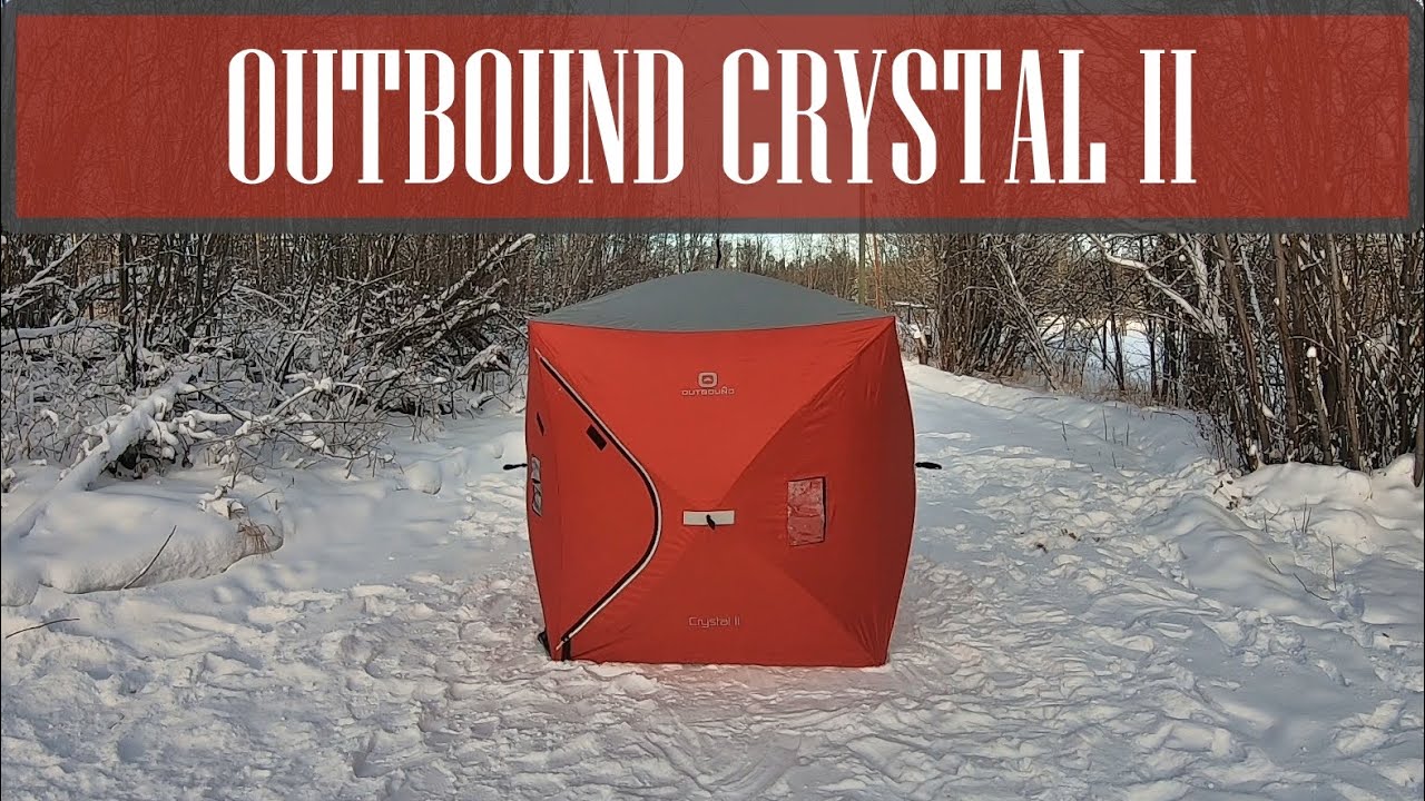 Обзор палатки для подледной рыбалки Outbound Crystal 2