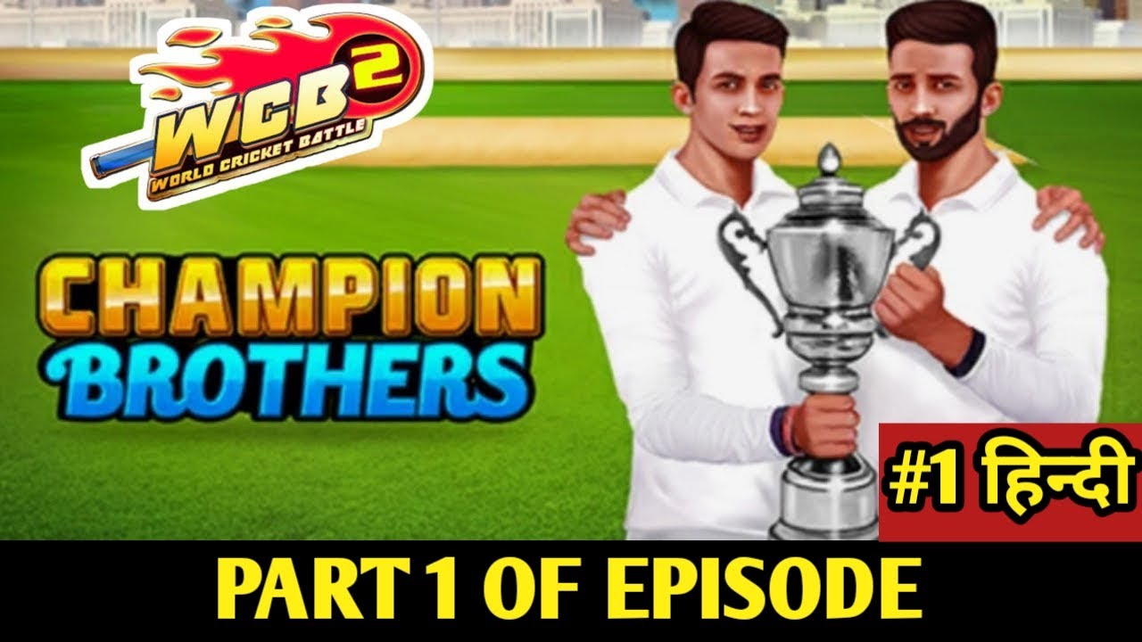 Champion brothers #1- wcb2  gameplay a big target to chase
