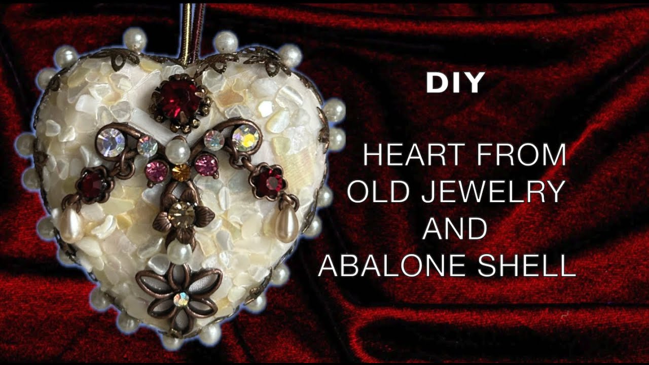 Valentine's day DIY Heart from Old  Jewelry and Abalone Shell